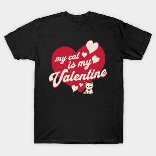 My Cat is My Valentine T-Shirt